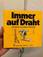 Immer auf Draht: Cartoons von Klaus Urbschat Baden-Württemberg - Heidelberg Vorschau