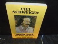 Viel Schweigen. Meher Baba - Sein Leben und Wirken Wandsbek - Hamburg Tonndorf Vorschau