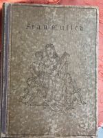 Altes Buch Frau Musica Singbuch 1929,522 Seiten,Fritz Jöde Baden-Württemberg - Vöhringen Vorschau