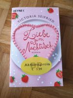 Liebe zum Nachtisch, Victoria Seifried, Roman, Liebe Bayern - Sünching Vorschau