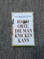 100 Orte die man Knicken kann * Dietmar Bittrich Niedersachsen - Lehrte Vorschau