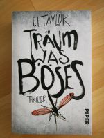 C.L. Taylor Träum was Böses Thriller Nordrhein-Westfalen - Troisdorf Vorschau