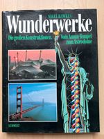 Wunderwerke. Die großen Konstruktionen. Nigel Hawkes Baden-Württemberg - Bretten Vorschau