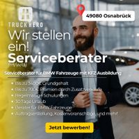 Serviceberater (m/w/d) bis zu 3400€ Grundgehalt + Prämien! Niedersachsen - Osnabrück Vorschau