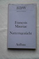 Francois Mauriac ; Natterngezücht. Sachsen - Brandis Vorschau