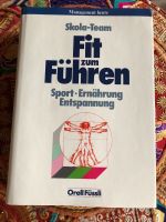 Tausche:   Fit zum Führen Sport Ernährung Entspannung Buch Dithmarschen - Tellingstedt Vorschau