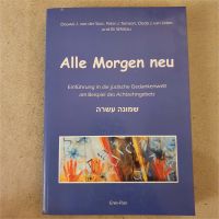 Alle Morgen neu Einführung in die jüdische Gedankenwelt Nordrhein-Westfalen - Heiligenhaus Vorschau