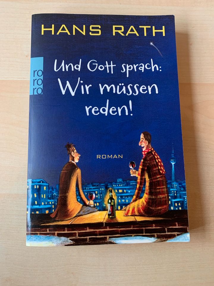 Roman: Und Gott sprach: Wir müssen reden (Buch) - Hans Rath in Ratingen