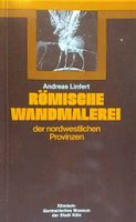 Linfert: Römische Wandmalerei der nordwestlichen Provinzen Nordrhein-Westfalen - Zülpich Vorschau