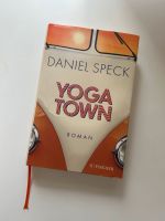 Buch Yoga Town von Daniel Speck Hamburg-Nord - Hamburg Uhlenhorst Vorschau