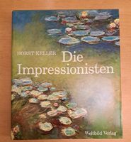 Malerei, Die Impressionisten von Horst Keller Hessen - Viernheim Vorschau