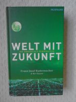 Welt mit Zukunft - Die ökosoziale Perspektive von F.J.Radermacher Nordrhein-Westfalen - Borken Vorschau