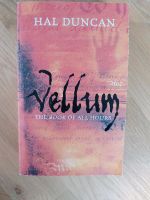Hal Duncan - Vellum The Book of all hours (Englisch) Berlin - Treptow Vorschau