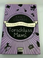 TorschlussMami — Kasey Edwards — 2,50€ Hessen - Kirchheim Vorschau