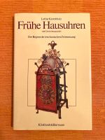 Frühe Hausuhren Lothar Krombholz Literatur Buch Sammler Uhrmacher Nordrhein-Westfalen - Werdohl Vorschau