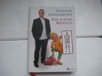 Dietrich Grönemeyer, Der kleine Medicus, gebunden Berlin - Charlottenburg Vorschau