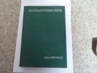 Jagdwaffenkunde, Gewehre, W. Barthold, Suhl, 2. Auflage von 1968 Thüringen - Suhl Vorschau