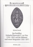 Petzold, Michael: Das Pontifikat Erzbischof Boemunds II. Rheinland-Pfalz - Salmtal Vorschau