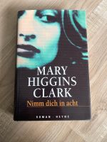 Mary Higgins Clark - Nimm dich in acht Schleswig-Holstein - Heikendorf Vorschau