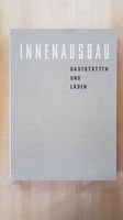 Innenausbau, Gaststätten und Läden,1.Band, W.Koch, 1955 Kr. Altötting - Burgkirchen Vorschau