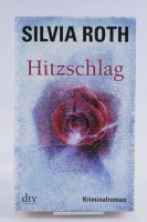 Hitzschlag von Silvia Roth Berlin - Hohenschönhausen Vorschau