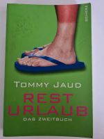 "Resturlaub" - Das Zweitbuch von Tommy Jaud Baden-Württemberg - Weil der Stadt Vorschau