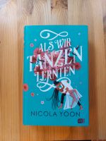 Als wir tanzen lernten von Nicola Yoon Jugendroman Schleswig-Holstein - Stakendorf Vorschau