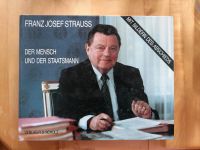 Buch: Franz Josef Strauß - der Mensch und der Staatsmanm Bayern - Rott am Inn Vorschau