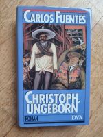 Carlos Fuentes: Christoph, ungeborn Berlin - Biesdorf Vorschau