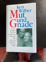 Mut und Gnade, Ken Wilber Niedersachsen - Rhauderfehn Vorschau