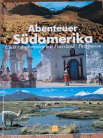 Bildband Abenteuer Südamerika - Chile - Argentinien - Patagonien Niedersachsen - Wedemark Vorschau