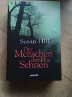 Der Menschen dunkles Sehnen, Susan Hill Nordrhein-Westfalen - Haltern am See Vorschau