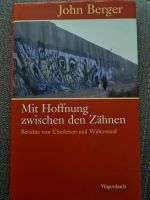 Buch | Mit Hoffnung zwischen den Zähnen - John Berger Nordrhein-Westfalen - Bönen Vorschau