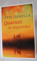 Quartett im September; Utta Danella; Nr. 23232891; Roman; T-Buch Rheinland-Pfalz - Neustadt an der Weinstraße Vorschau