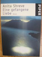 Eine gefangene Liebe von Anita Shreve Baden-Württemberg - Haigerloch Vorschau