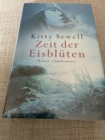 Kitty Sewell - Zeit der Eisblüten Schleswig-Holstein - Bargteheide Vorschau