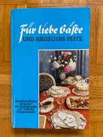 Für liebe Gäste und häusliche Feste – Erna Horn – 1951 München - Schwabing-Freimann Vorschau