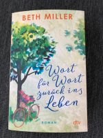 Wort für Wort zurück ins Leben • Beth Miller • NP:14€ • 3/2024 Baden-Württemberg - Uhingen Vorschau