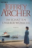 Heyne Verlag : Jeffrey Archer : Die Clifton-Saga : Serie Baden-Württemberg - Weil am Rhein Vorschau