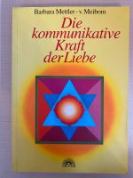 Die kommunikative Kraft der Liebe Buch Psychologie Frankfurt am Main - Eschersheim Vorschau