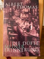 Buch Albert Thomas Die Düfte meiner Erinnerung Aachen - Vaalserquartier Vorschau