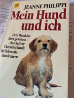 Mein Hund und ich liebevolle Charkterkunde von Jeanne Philippi München - Schwabing-West Vorschau