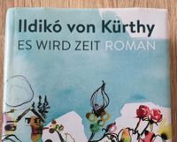 Buch von Ildiko von Kürthy ES WIRD ZEIT Bayern - Vilsheim Vorschau