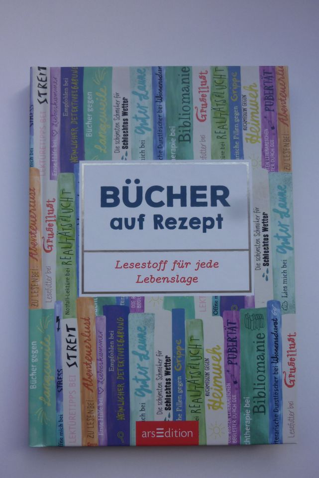 Bücher auf Rezept - Lesestoff für jede Lebenslage, ArsEdition NEU in Stuttgart