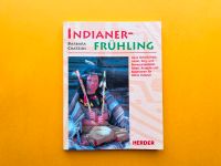 INDIANER-FRÜHLING Verlag Herder Niedersachsen - Göttingen Vorschau