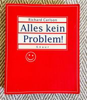 Alles kein Problem Richard Carlson Buch Bücher Psychologie Sachbu Bayern - Sulzbach-Rosenberg Vorschau