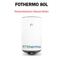 Fothermo Photovoltaik-Warmwasserbereiter 80 Liter Boiler Rheinland-Pfalz - Zweibrücken Vorschau