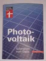Photovoltaik Solarstrom vom Dach Stiftung Warentest 4. Auflage Rheinland-Pfalz - Mainz Vorschau