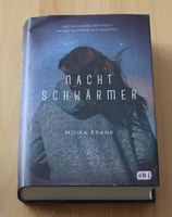 Nachtschwärmer ein Roman von Moira Frank (HC) Schleswig-Holstein - Osterrönfeld Vorschau