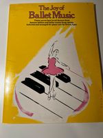 The Joy of Ballet Music - Piano, Notenbuch 37 Stücke Leipzig - Gohlis-Nord Vorschau